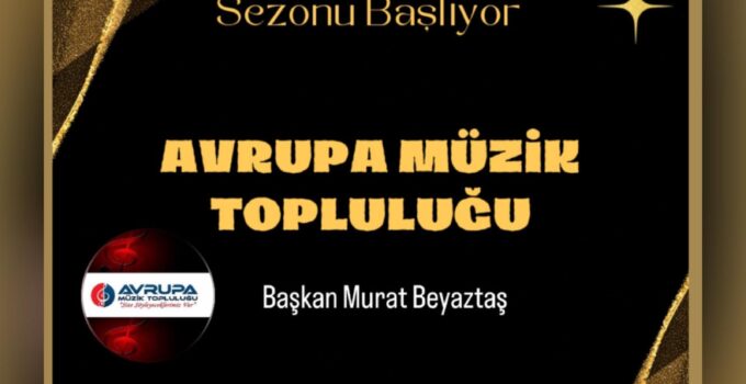 Avrupa Müzik Topluluğu kapılarını açıyor